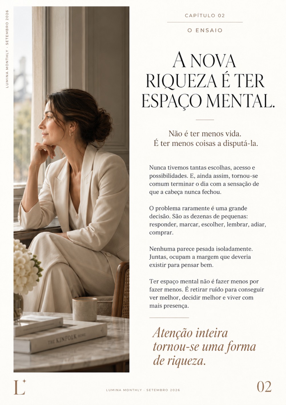 A nova riqueza é ter espaço mental